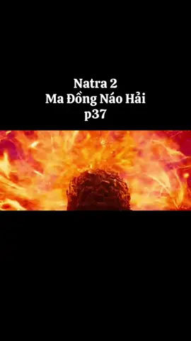 Natra 2 Ma Đồng Náo Hải p37 #hh3d #hh3dtq #natra 