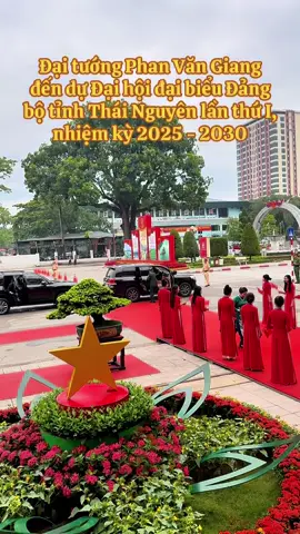 Đại tướng Phan Văn Giang đến dự Đại hội đại biểu Đảng bộ tỉnh Thái Nguyên lần thứ I, nhiệm kỳ 2025 - 2030