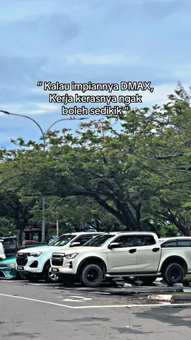 Kerja keras banting tulang lagi kita sodara ! 😂 #fypシ゚ #dmax #impian #kerjakeras #dmax2024 