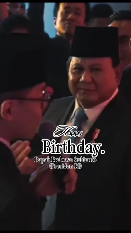 Selamat Ulang Tahun Bapak Presiden Prabowo Subianto🥳🙌🏼 17 Oktober 1951- 17 Oktober 2025 #presidenprabowo #prabowosubianto #indonesia🇮🇩 