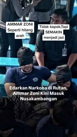 Ammar zoni di tahan di  nusakambangan #ammarzoni #irishbella #adityazoni #beritaviral #beritaterbaru