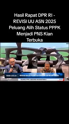 Hasil Rapat DPR RI - REVISI UU ASN 2025 Peluang Alih Status PPPK Menjadi PNS Kian Terbuka, Alhamdulillah  #viral #pppkdialihkanmenjadipns #pppkdialihkanmenjadipns #kabarterbaru #fyp 