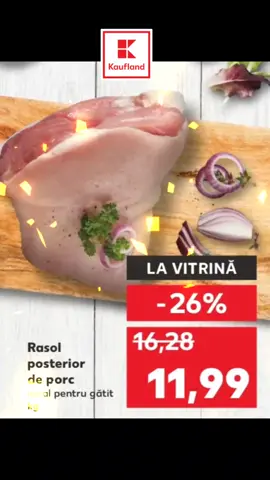 Rasol posterior de porc #promo #fyp #goviral #tik_tok #kaufland 