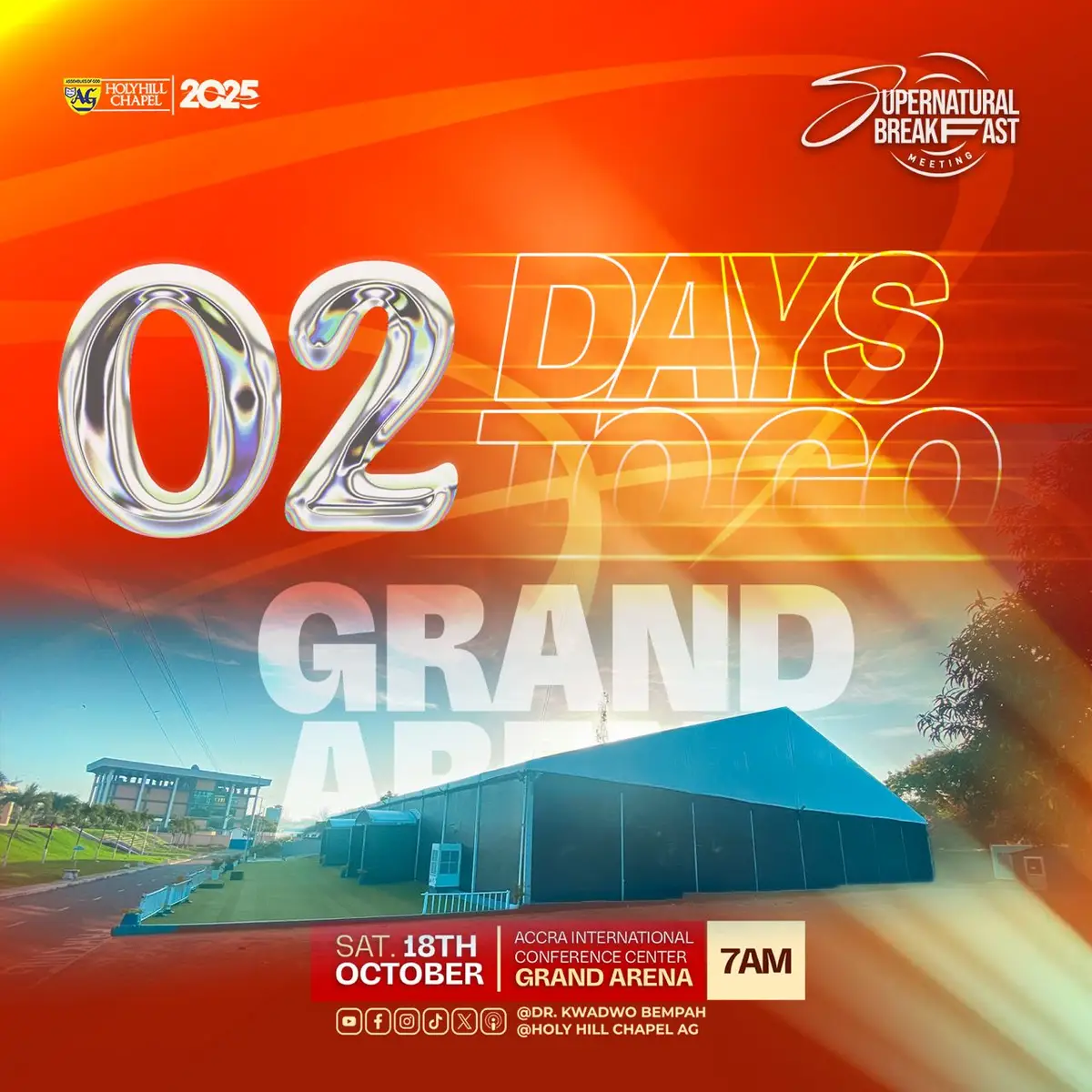 Don’t get lost at all. The venue for Supernatural Breakfast Meeting is the Grand Arena, Accra International Conference Center (AICC) at 7:00 AM Prompt. Remember, we’ve got only two days to go! #supernaturalbreakfast #supernaturalbreakfastmeeting #breakfastmeeting #drkwadwobempah #holyhillchapelag 