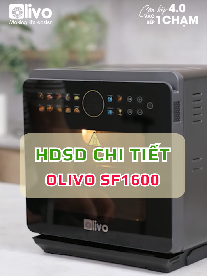 HƯỚNG DẪN SỬ DỤNG NỒI CHIÊN HẤP OLIVO SF1600 - DUNG TÍCH 16L - BẢNG ĐIỀU KHIỂN OLED HIỆN ĐẠI #olivo #noichienhap #olivosf1600