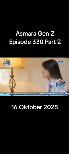 FULL HARI INI ASMARA GEN Z EPISODE 330 PART 2#agzepisode330 #asmaragenzsctv #asmaragenz #sinetronsctv #fyp 
