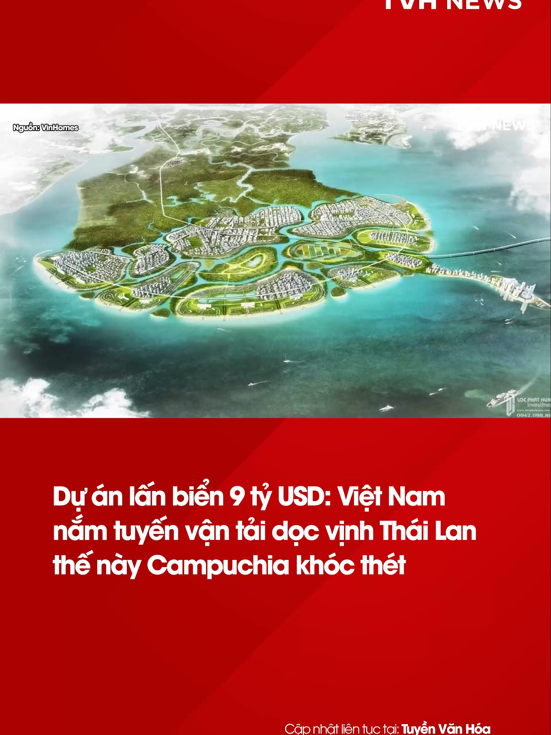 Dự án lấn biển 9 tỷ USD: Việt Nam nắm tuyến vận tải dọc vịnh Thái Lan thế này Campuchia khóc thét #tuyenvanhoa #tvhnews #tvhxahoi #tintuc #fbnews