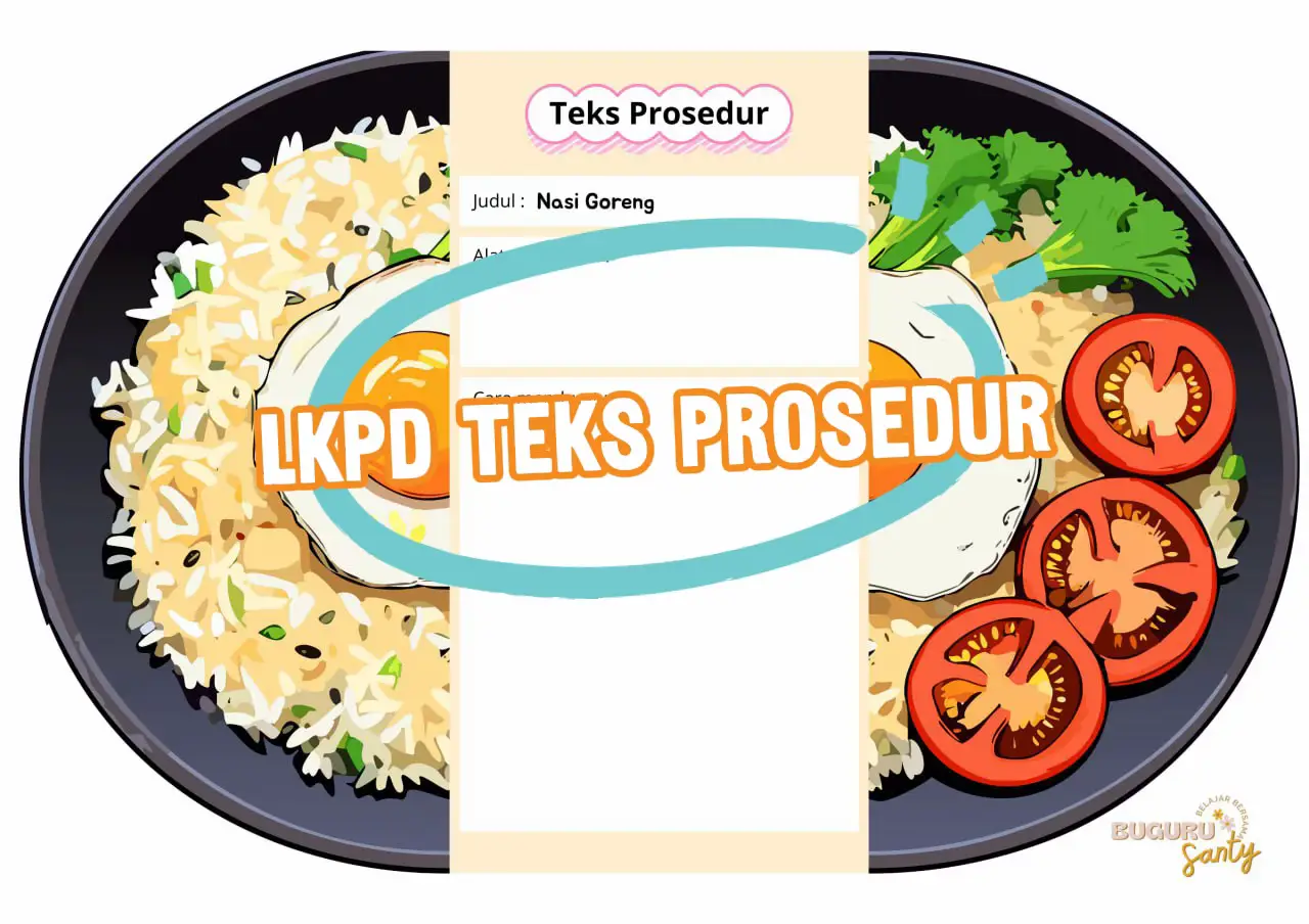 Mapel Bahasa Indonesia kelas 5 #lkpdkelas5 #teksprosedur #siswagurubahagia 