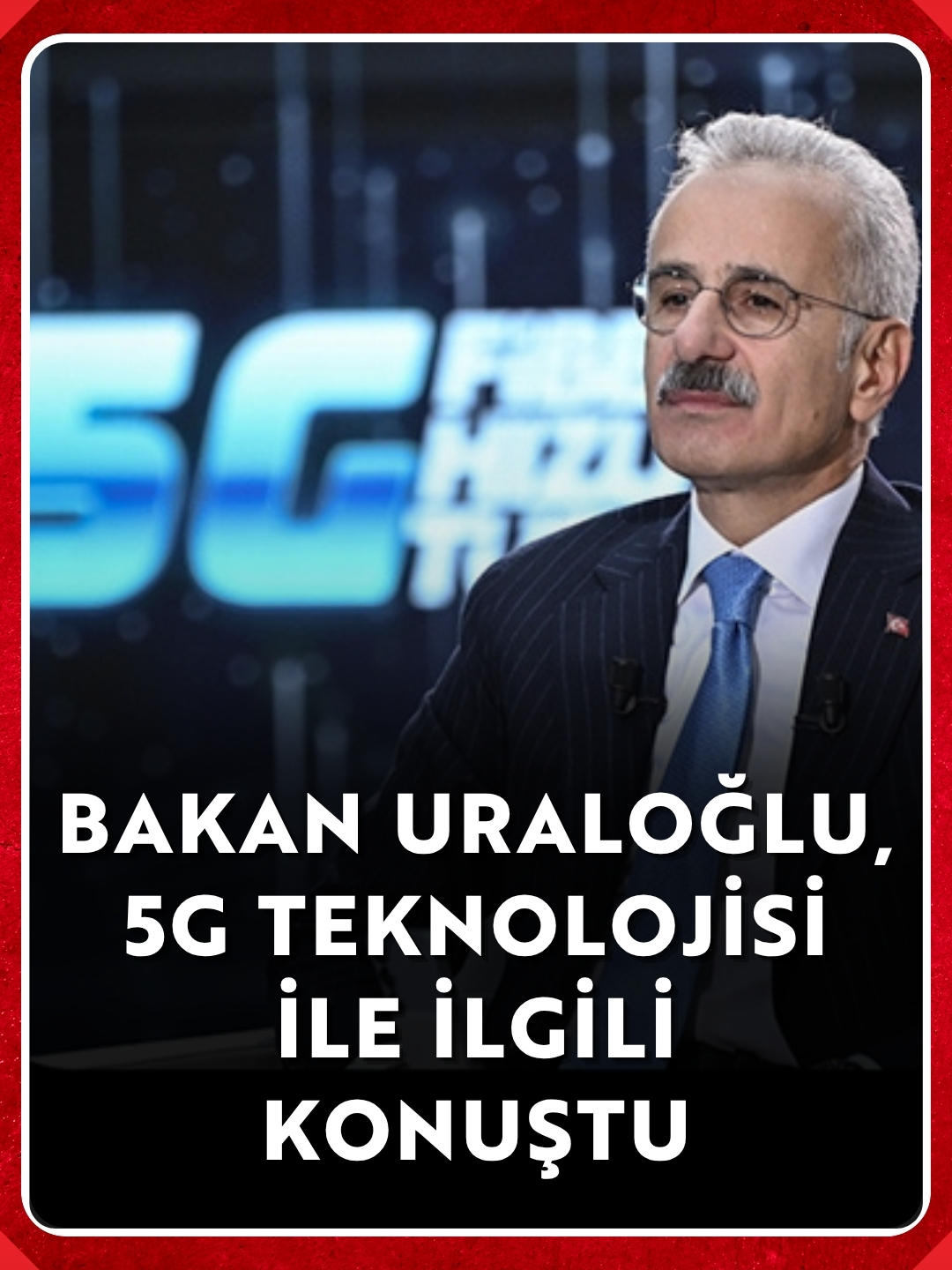 Haber | Bakan Uraloğlu, 5G teknolojisiyle ilgili konuştu #5g