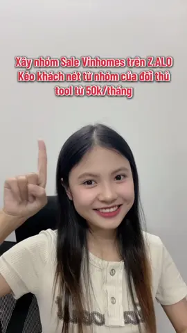 Xây nhóm Sale Vinhomes trên Z.ALO. Kéo khách nét từ nhóm của đối thủ tool từ 50k/tháng ✅ #aitools #ai #congcuai #marketing #banhangonline #LearnOnTikTok #fyp #batdongsan 