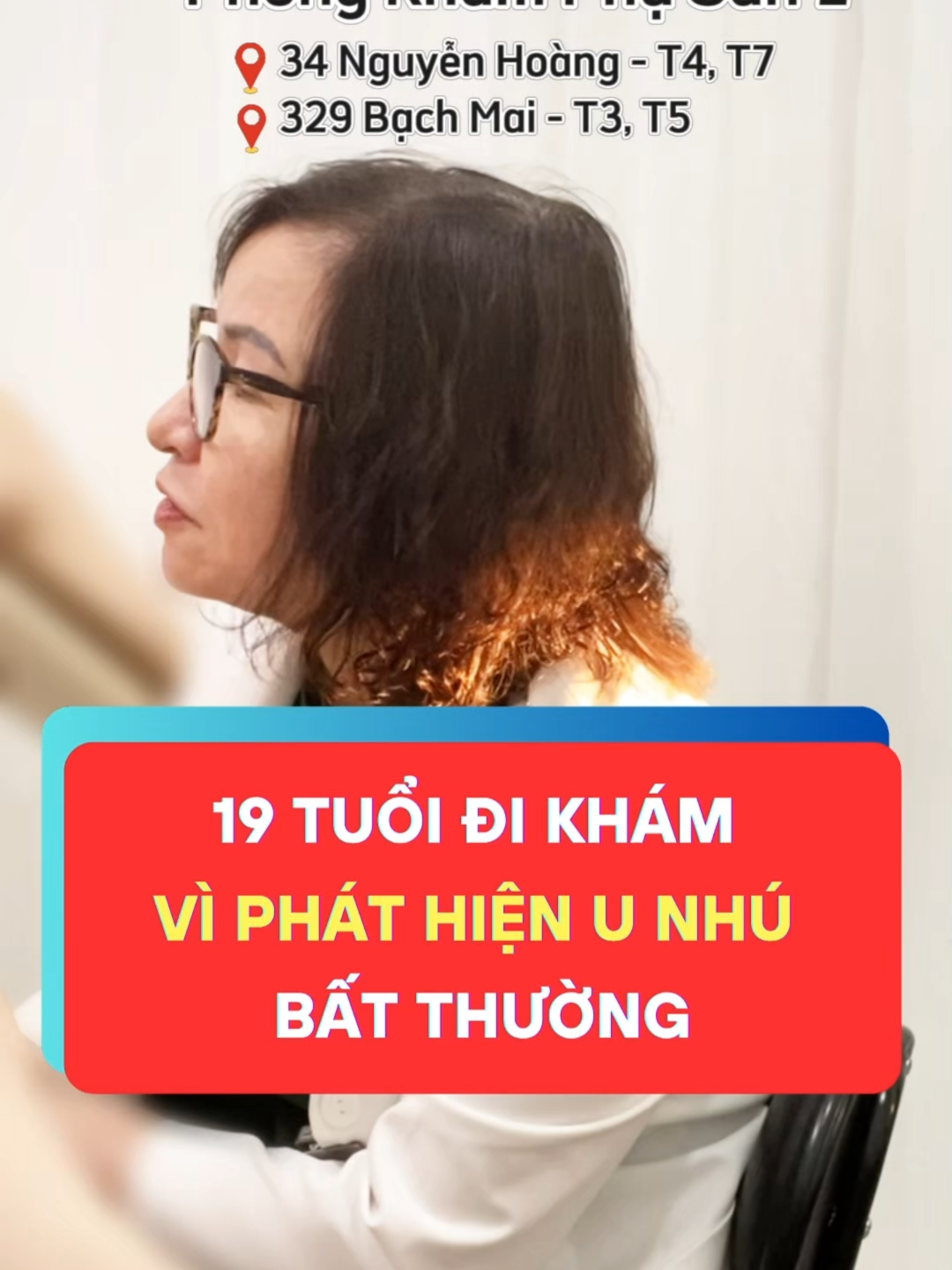 19 tuổi đi khám vì phát hiện u nhú bất thường #bacsidothingoclan #329bachmai #thinhhanh #xuhuong #phusan1