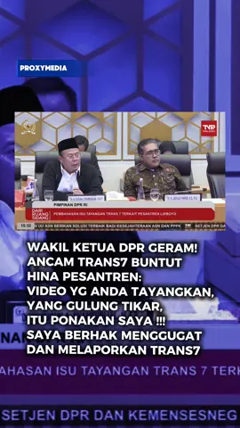 Wakil Ketua DPR RI, Cucun Ahmad Syamsurijal (dari Fraksi PKB), meluapkan kemarahannya saat rapat parlemen dan secara terbuka mengancam akan menggugat serta melaporkan stasiun televisi Trans7. Kemarahan ini dipicu oleh tayangan program Trans7 (diduga Xpose Uncensored) yang dinilai melecehkan dan menghina pesantren, khususnya Pondok Pesantren Lirboyo, dengan narasi yang menyudutkan kiai dan santri. #dpr #trans7 #pesantren 