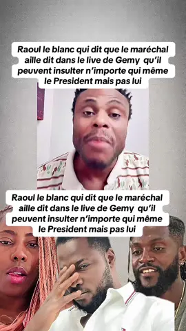 Raoul le blanc qui dit que le maréchal aille dit dans le live de Gemy  qu’il peuvent insulter n’importe qui même le President mais pas lui #228 #raoulleblanc #tiktoktogo #togolais 