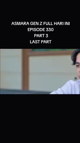 #bismillahfypシ #asmaragenzfullhariini #lastpart 