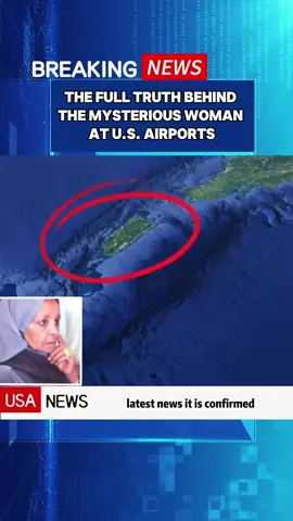 The Full Truth Behind the Mysterious Woman at U.S. Airports#tiktoknews#BreakingNews#InfoVraie#pourtoi#fyp 
