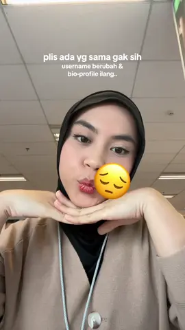 super sad.. ada yg sama gakk? TAKOOT gmn caranya balikinyaa!! #tiktokprofile 