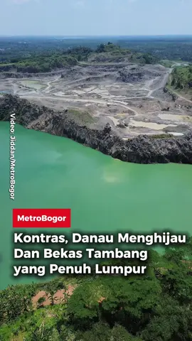 Kontras, Danau Menghijau Dan Bekas Tambang yang Penuh Lumpur. Kondisi pertambangan milik PT BSM di Kecamatan Rumpin, Kabupaten Bogor. Tambang ini sempat ditutup karena adanya longsor beberapa waktu lalu. Tampak, air yang menghijau di danau bekas tambang. Video : Jiddan/Metro Bogor .  #tambang #rumpin #danauhijau #metrobogor #bacametrobogor 