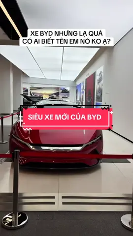 Chiếc siêu xe mới của nhà BYD, có bác nào biết tên em nó ko ạ! 