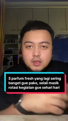 5 parfum fresh yang lagi sering banget masuk di rotasi gue #wangiadalahkunci #parfumereccomended #parfumlokal #parfumtimteng 