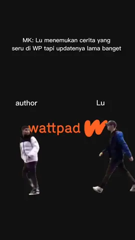 kamu ada di posisi yang mana nih? kalau aku, jadi authornya sih (gak berani nge-dm apalagi sampai neror ke author kesayangan aku 😭🙌) @wattpad  #penulis #wattpad #meme #fyp #fyppppppppppppppppppppppp 