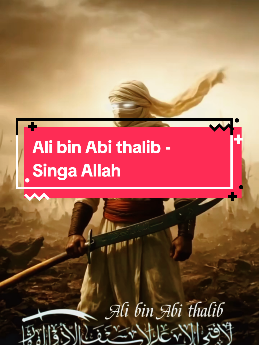 #ali_bin_abi_thalib #lion_god_allah  Ali bin Abi thalib - Singa Allah