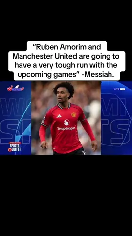 “Ruben Amorim and Manchester United are going to have a very tough run with the upcoming games” -Messiah. #wontumitv #wontumisports #wontumisportsbuffet #manchesterunited #manutd 