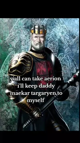 a literal dilf #maekartargaryen #asoiaf #fanfiction #daddy #fypシ゚ 