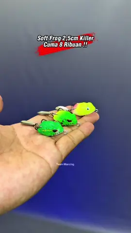 Soft Frog 2,5cm Killer Murah #softfrog #softfrogmurah #softfrogkiller #umpancasting #umpancasting 