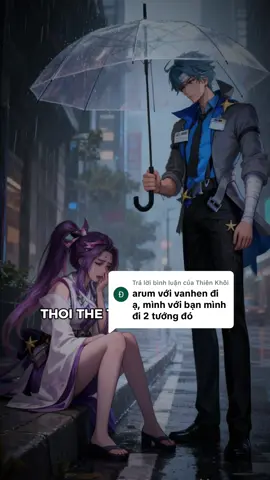 Trả lời @Thiên Khôi Arum nè. #viralvideo #lienquanmobile #anime #trending 