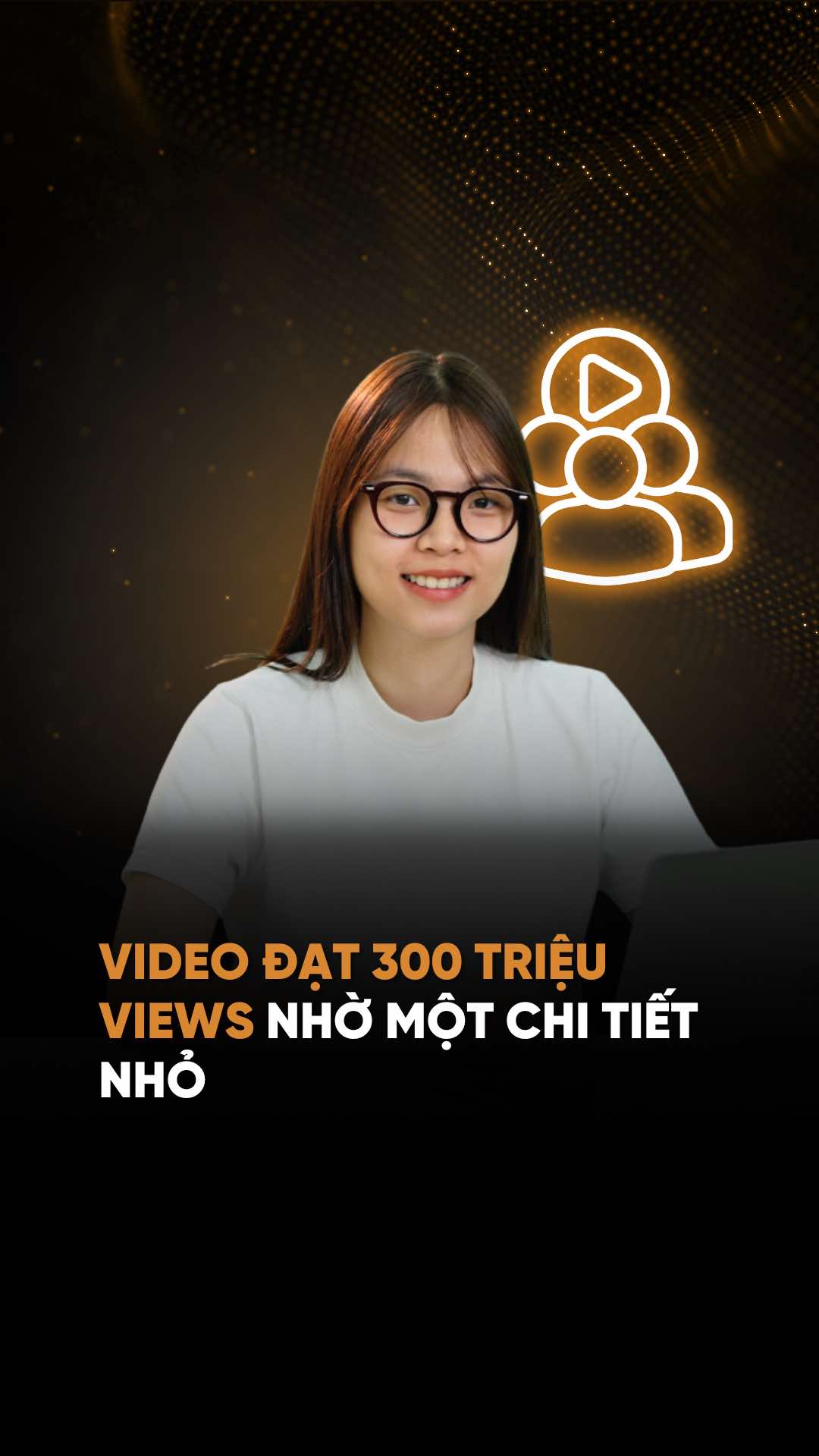 Video đạt 300 triệu views nhờ một chi tiết nhỏ #anhsacanh #vncreative #thuonghieucanhan #vtmgr 