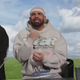 Zest drake core #drake #zesty #core #fyp #funny 