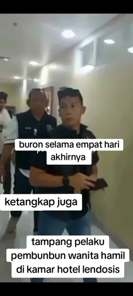 Buron selama empat hari akhirnya ketangkap juga pelaku pembunbun wanita hamil di kamar hotel lendosis 