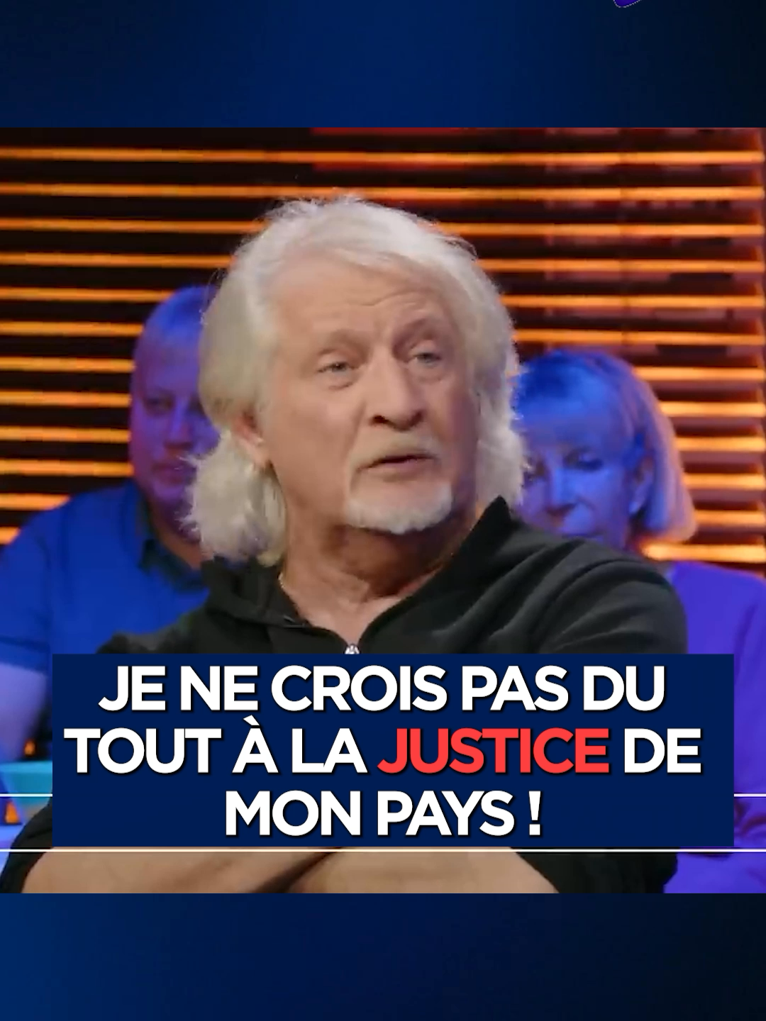 « Je ne crois pas du tout à la justice de mon pays ! » Patrick Sébastien sur TVL