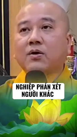 Nghiệp phán xét người khác #phatphapnhiemmau #thichphaphoa #binhantrongchanhnniem 