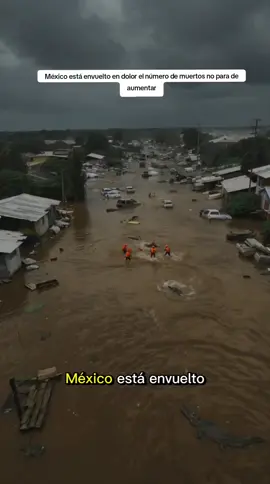 México está envuelto en dolor; el número de muertos no para de aumentar #mexico #mexicano #lluvia #tormenta #parati 