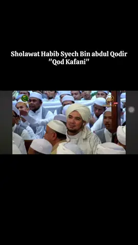 Sholawat Qod Kafani Di haul Solo 2025 🫶🏻 #haulsolo2025  #habibsyechabdulqodirassegaf 