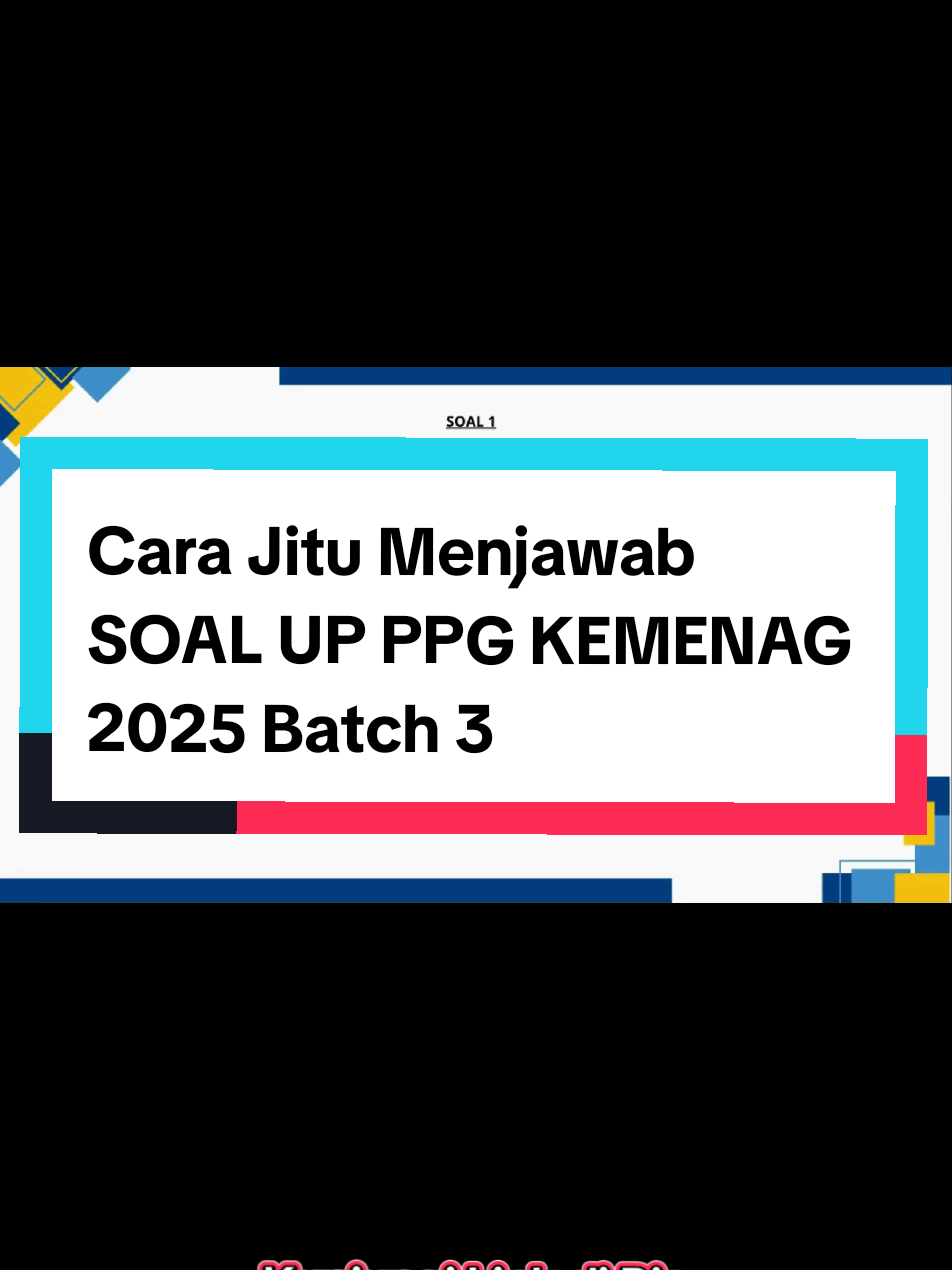 Cara Jitu Menjawab Soal UP PPG KEMENAG 2025 Batch 3 Kumpulan Latihan Soal UP PPG KEMENAG 2025 Bath 3 #soalupppgkemenag  #soalppgkemenag #ppgkemenag2025  #ppgtransformasi  #ppgpai 