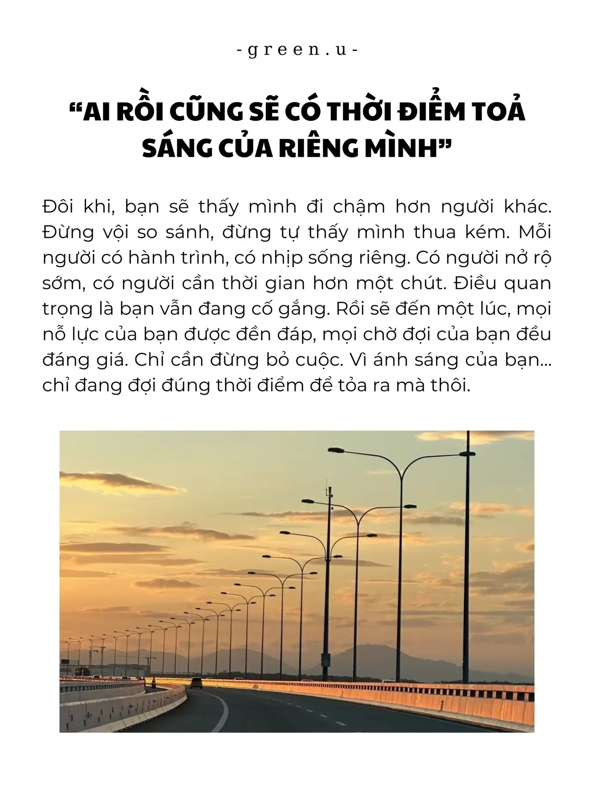 “Ánh sáng của bạn không tắt đâu, nó chỉ đang đợi đúng thời điểm để tỏa ra thôi.” #greenu 