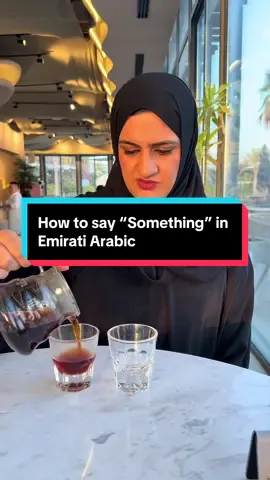 How to say “Something” in Emirati Arabic