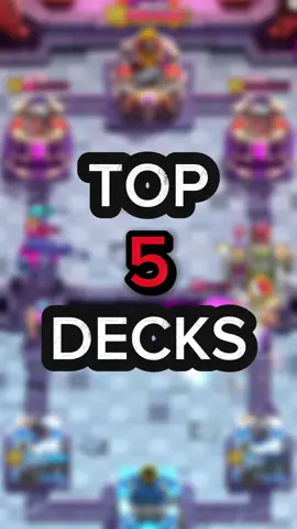 The top 5 decks in Clash Royale #clashroyale #cr #mobilgaming #coc #gaming 