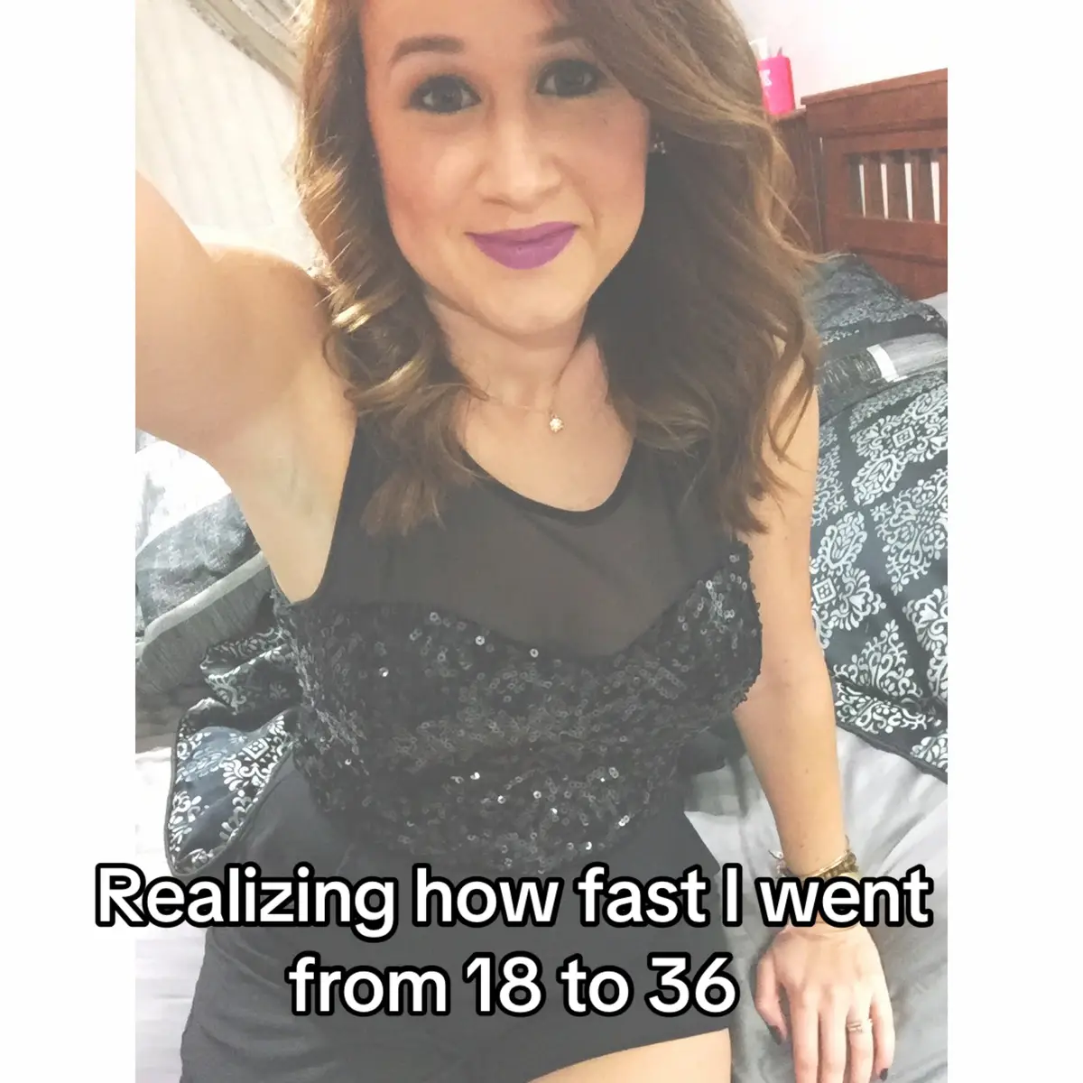 Realizing how fast I went from 18 to 36.  Never leave anything for tomorrow. #fyp #aginggracefully #trending #millennial #foruoupage 