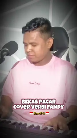 BEKAS PACAR Cover versi FANDY 👍🤗💪 #coverfandy #untukanda #lewatbranda #rypシ 