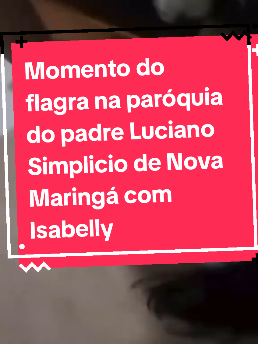 Veja o momento em que Isabelly noiva de um  fiel da paróquia ,é encontrada escondida no quarto do padre Luciano Simplicio #padre  #noiva  #paroquia  #noticias  #flagra 