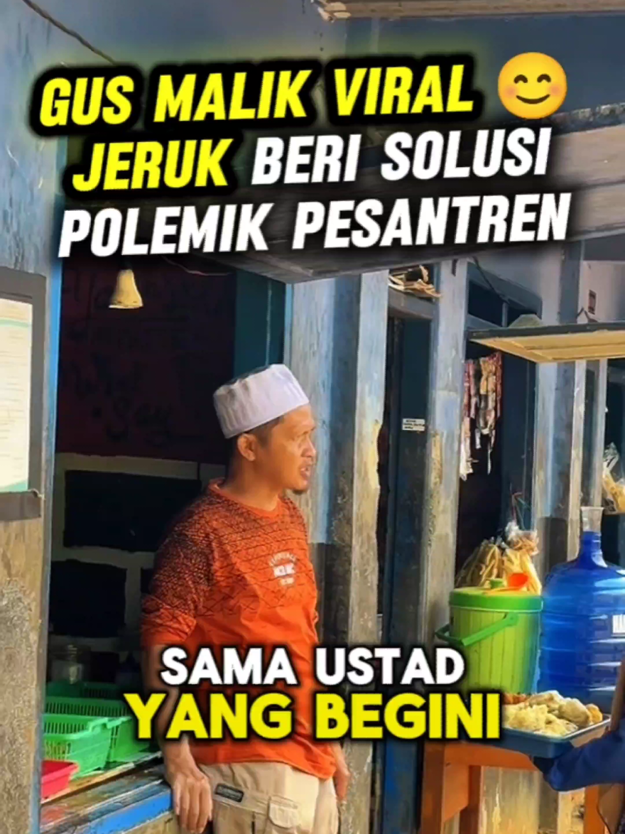 Gus Malik Viral Jeruk Beri Solusi Polemik Pesantren 😊 Polemik Nasional Yang Sebenarnya Sederhana Klarifikasi 😊 Antara Trans7 Dan Pesantren Lirboyo Yuk Buktikan Ke Gus Malik Bahwa Pesan Baik Ini Juga Bisa Viral 😊 Sumber: @Aa Gus malik - TikTok #pesantren #lirboyo #pondokpesantren #santripondok #trans7 