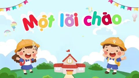 Một lời chào thể hiện ngườ văn minh#giaovientieuhoc 