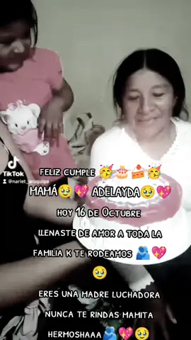 #como tú no hay nadie MAMITA 🫂🥹💖te amamos . mamá ADELAYDA 🎂🫂💖🥹💖