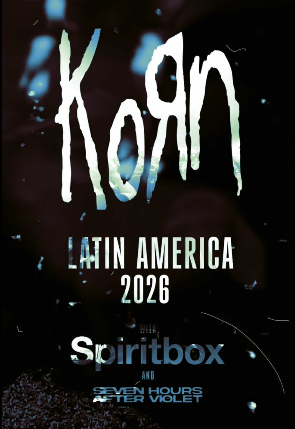 Tickets are on sale today for our 2026 Latin America tour*. See you next year.  May 2 | Bogota, Colombia | 11AM local May 5 | Lima, Peru | 11AM local May 8 | Santiago, Chile | 4PM local May 10 | Buenos Aires, Argentina | 1PM local May 13 | Asunción, Paraguay | 1PM local May 16 | São Paulo, Brazil | 1PM local May 19 | Mexico City, Mexico | On Sale Friday @ 11AM local* 🎥: Sam Shapiro  #Korn #Korntok 