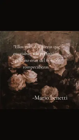 🫀🧩 #frases #fypシ゚  #mariobenedetti  #poesia #viral