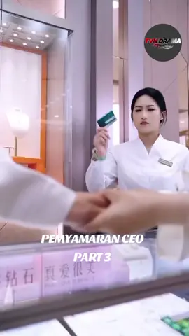 penyamaran CEO part 3#popular #fyp #dramachina 