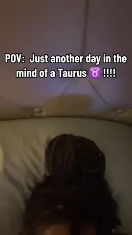 The mind of a Taurus ♉️ be like!!! #taurus #tauruszodiac #astrology #fyp 